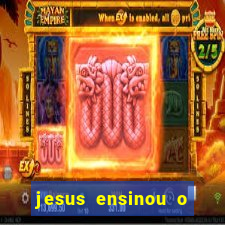 jesus ensinou o segredo da prosperidade